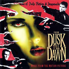 From Dusk Till Dawn - soundtrack / От заката до рассвета - саундтрек